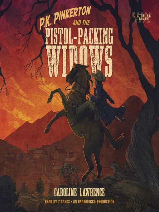 Title details for P. K. Pinkerton and the Pistol-Packing Widows by Caroline Lawrence - Wait list
